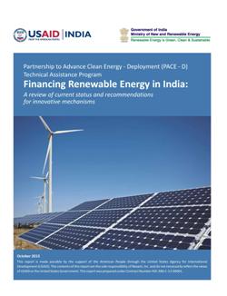 Financing Renewable Energy in India: A review of current status and recommendations for innovative mechanisms